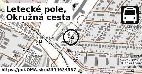 Letecké pole, Okružná cesta