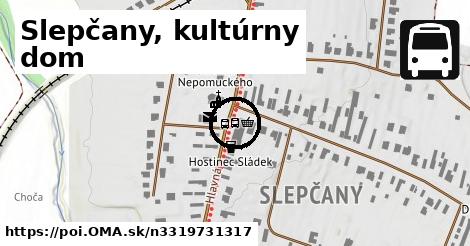 Slepčany, kultúrny dom