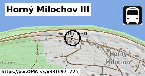 Horný Milochov III