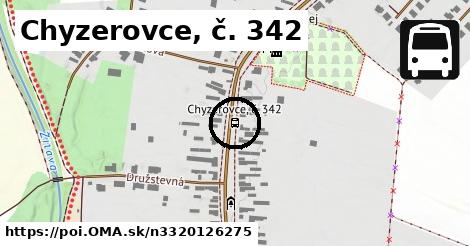 Chyzerovce, č. 342