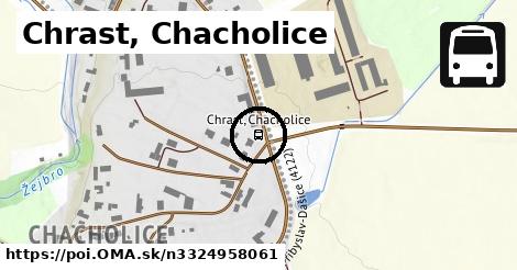 Chrast, Chacholice