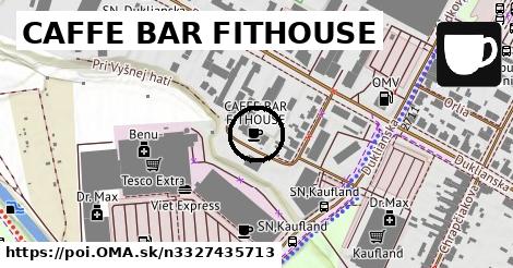 CAFFE BAR FITHOUSE