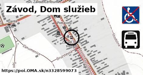 Závod, Dom služieb