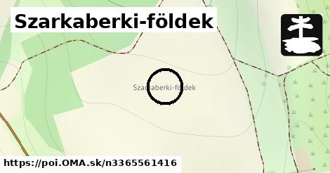 Szarkaberki-földek