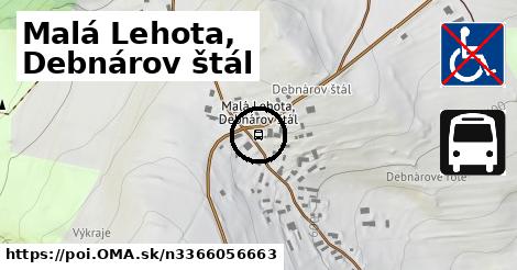 Malá Lehota, Debnárov štál