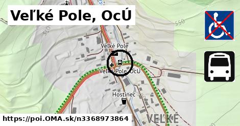 Veľké Pole, OcÚ