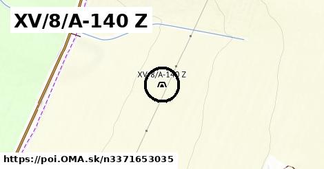 XV/8/A-140 Z