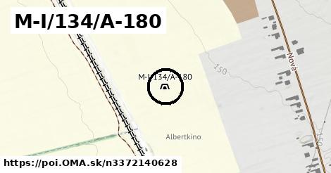 M-I/134/A-180