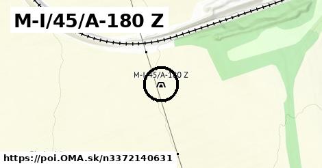 M-I/45/A-180 Z