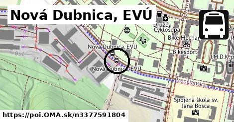 Nová Dubnica, EVÚ