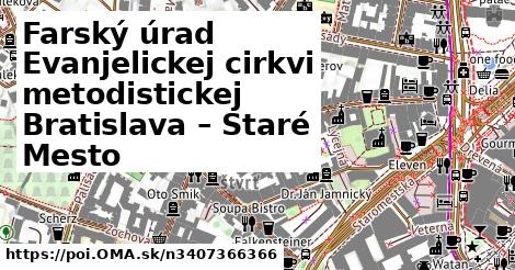 Farský úrad Evanjelickej cirkvi metodistickej Bratislava – Staré Mesto
