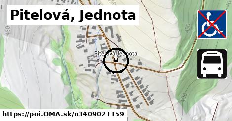 Pitelová, Jednota