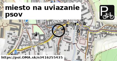 miesto na uviazanie psov