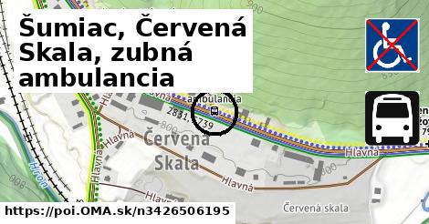 Šumiac, Červená Skala, zubná ambulancia