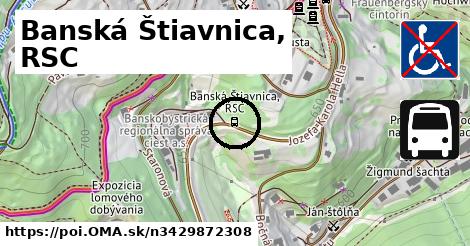 Banská Štiavnica, RSC