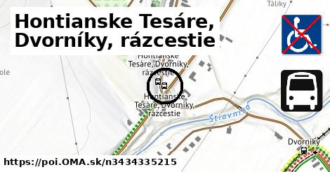 Hontianske Tesáre, Dvorníky, rázcestie