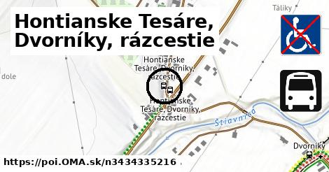 Hontianske Tesáre, Dvorníky, rázcestie