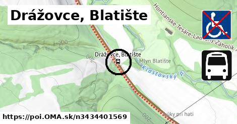 Drážovce, Blatište