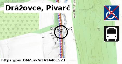 Drážovce, Pivarč