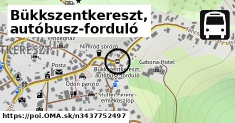 Bükkszentkereszt, autóbusz-forduló