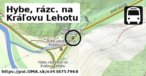 Hybe, rázc. na Kráľovu Lehotu