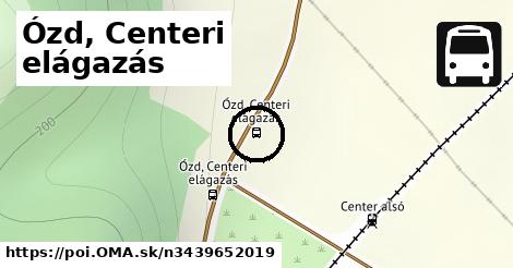 Ózd, Centeri elágazás