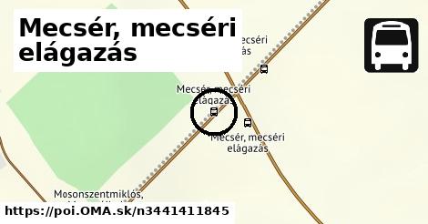 Mecsér, mecséri elágazás