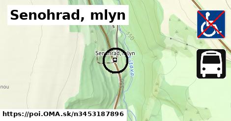 Senohrad, mlyn