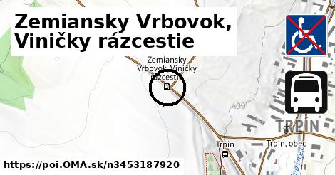 Zemiansky Vrbovok, Viničky rázcestie