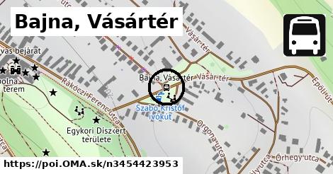 Bajna, Vásártér