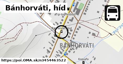 Bánhorváti, híd