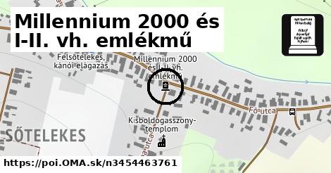 Millennium 2000 és I-II. vh. emlékmű