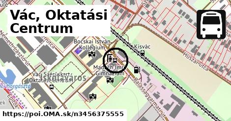 Vác, Oktatási Centrum