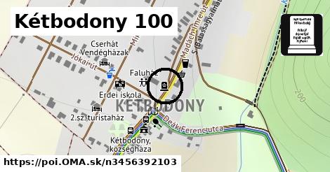 Kétbodony 100