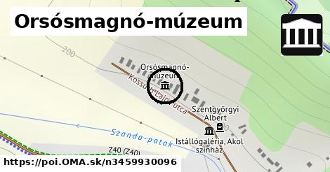 Orsósmagnó-múzeum