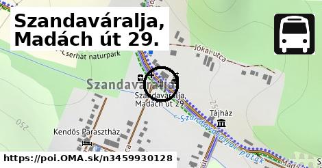 Szandaváralja, Madách út 29.