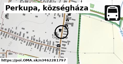 Perkupa, községháza