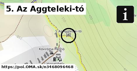 5. Az Aggteleki-tó