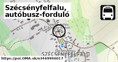 Szécsényfelfalu, autóbusz-forduló