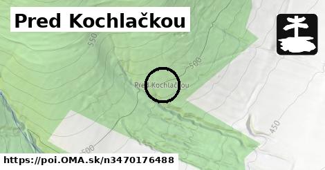 Pred Kochlačkou