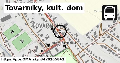 Tovarníky, kult. dom