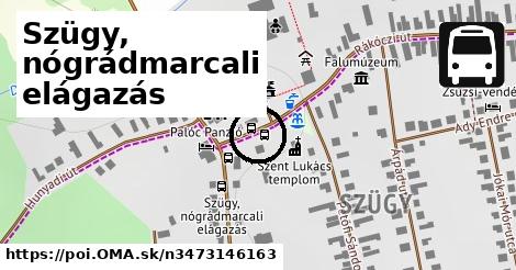 Szügy, nógrádmarcali elágazás