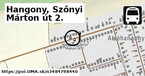 Hangony, Szőnyi Márton út 2.