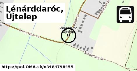 Lénárddaróc, Újtelep