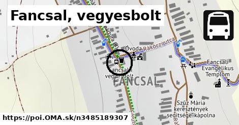 Fancsal, vegyesbolt