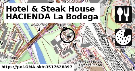 Hotel & Steak House HACIENDA La Bodega