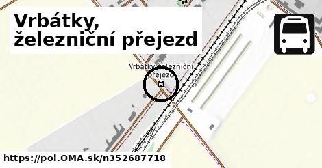 Vrbátky, železniční přejezd