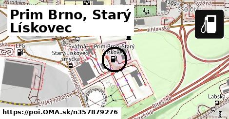 Prim Brno, Starý Lískovec