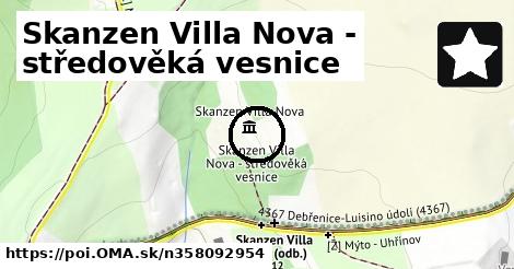 Skanzen Villa Nova - středověká vesnice
