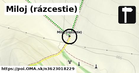 Miloj (rázcestie)